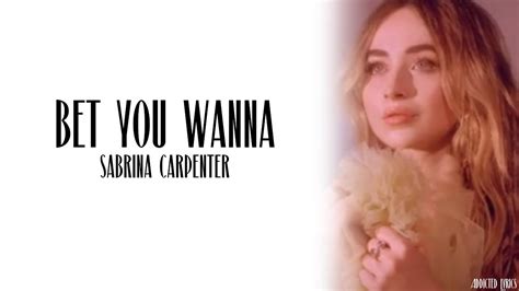 letra de sabrina carpenter bet u wanna